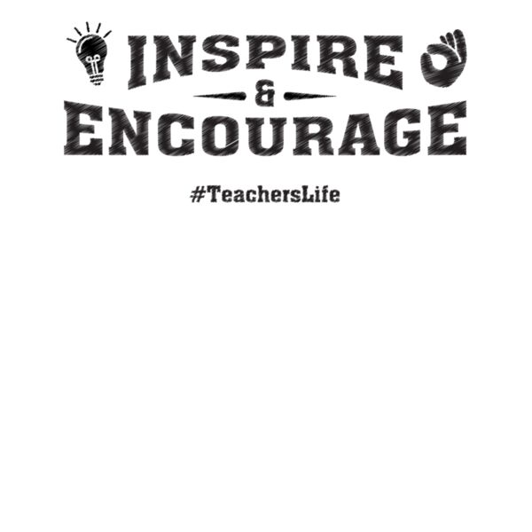 Inspire Encourage #TeachersLife-wtp Thumbnail
