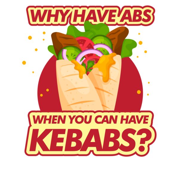 Why Have Abs When You Can Have Kebabs Thumbnail